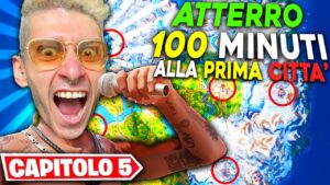 ATTERRO PER 100 MINUTI ALLA PRIMA CITTÀ DISPONIBILE DEL CAPITOLO 5 DI FORTNITE !!
