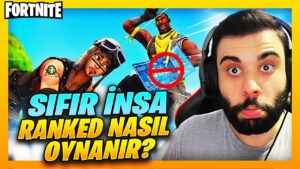 SIFIR İNŞA RANKED MAÇ NASIL OYNANIR ! Fortnite Battle Royale #2