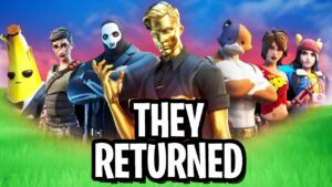 They’re Back in Fortnite…