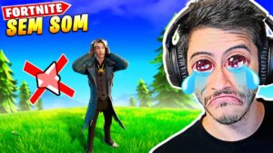 JOGUEI FORTNITE SEM SOM NENHUM!