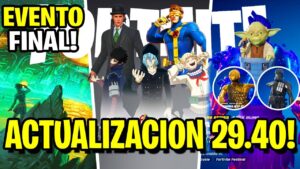 ¡LA ACTUALIZACION 29.40 DE FORTNITE ESTA AQUÍ! (MHA 3, Evento Final, Loki, Star Wars, Skins y Más!!)