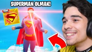 Fortnite'ta SUPERMAN Olmak!